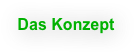 Das Konzept